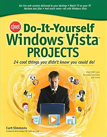 cnet do it yourself windows vista projects 24 cool things you didnt know you could do 1st edition curt