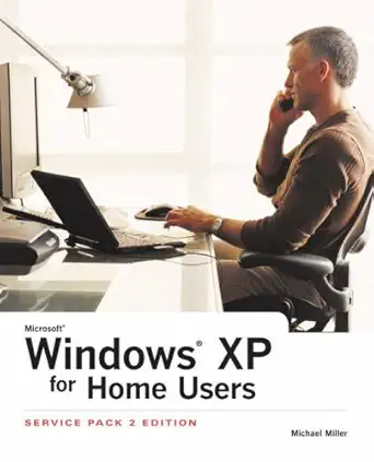 windows xp for home users service pack 2 edition 1st edition michael miller b005q77d8y
