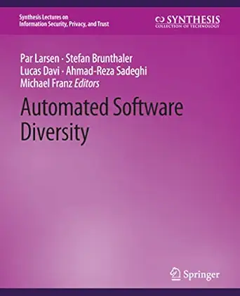automated software diversity 1st edition per larsen ,stefan brunthaler ,lucas davi ,ahmad reza sadeghi