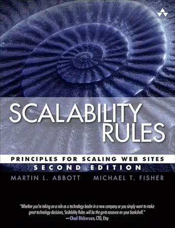 scalability rules principles for scaling web sites 2nd edition martin abbott ,michael fisher 013443160x,