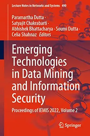 emerging technologies in data mining and information security proceedings of iemis 2022 volume 2 1st edition