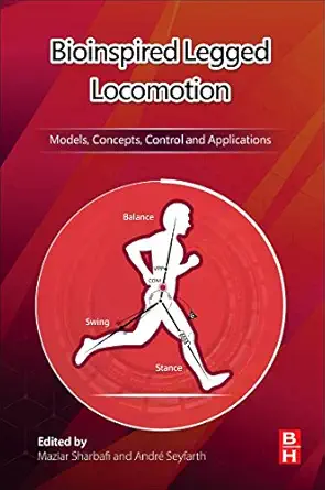 bioinspired legged locomotion models concepts control and applications 1st edition maziar ahmad sharbafi