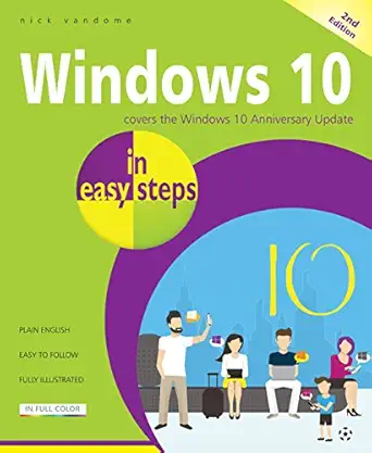 windows 10 in easy steps covers the windows 10 anniversary update 2nd edition nick vandome 1840787511,
