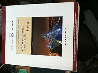 vector mechanics for engineers statics 7rev edition ferdinand p beer elliot r eisenberg elliot r eisenberg