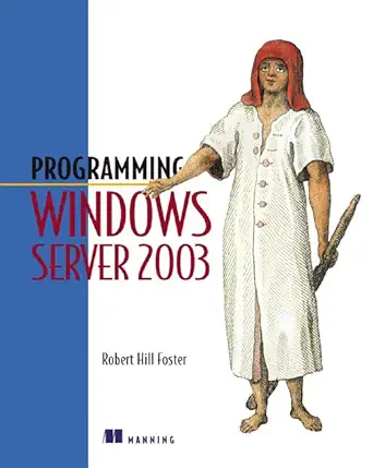 programming windows server 2003 1st edition robert hill foster 1930110987, 978-1930110984