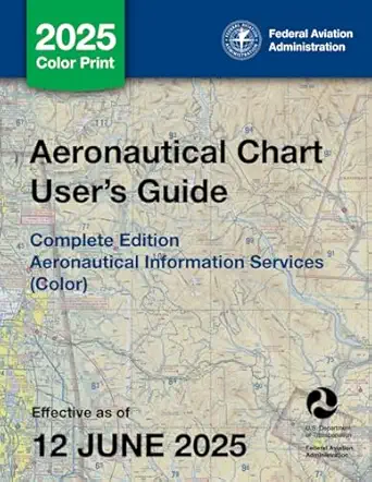aeronautical chart users guide complete edition aeronautical information services 1st edition u s department
