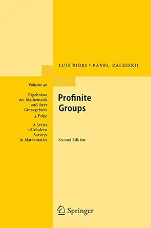 profinite groups 1st edition luis ribes ,pavel zalesskii 3642262651, 978-3642262654