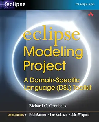 eclipse modeling project a domainspecific language toolkit 1st edition richard c gronback 0321534077,