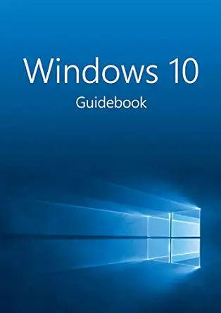 windows 10 guidebook a tour into the future of computing 1st edition jublo limited 0993383505, 978-0993383502