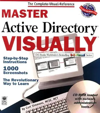 master active directory visually 1st edition curt simmons 0764534254, 978-0764534256
