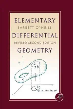 elementary differential geometry 2nd edition barrett o'neill 1493300024, 978-1493300020