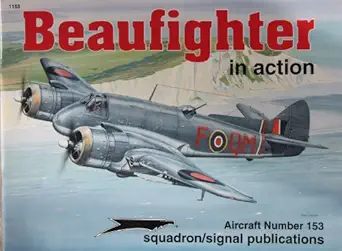 bristol beaufighter in action aircraft no 153 1st edition jerry scutts ,joe sewell ,don greer ,tom tullis