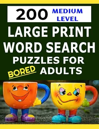 large print word search puzzles for bored adults 200 large print puzzles for adults and seniors medium level