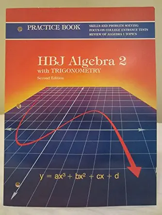 algebra 2 with trigonometry practice book 1st edition arthur coxford 0153536535, 978-0153536533