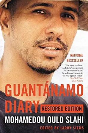 guantanamo diary restored edition revised edition mohamedou ould slahi ,larry siems 0316517887, 978-0316517881