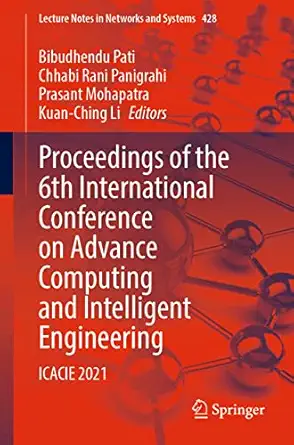 proceedings of the 6th international conference on advance computing and intelligent engineering icacie 2021