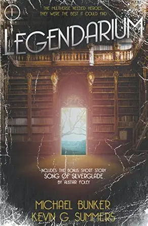 legendarium  kevin g summers ,michael bunker 979-8201158149