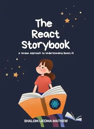 the react storybook a unique approach to understanding react js 1st edition shalom ijeoma mathew ,victory