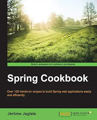 spring cookbook 1st edition jerome jaglale 1783985801, 978-1783985807