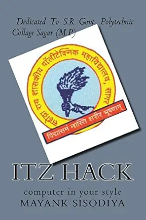 itz hack computer in your style 2nd edition mayank singh sisodiya 1511618213, 978-1511618212