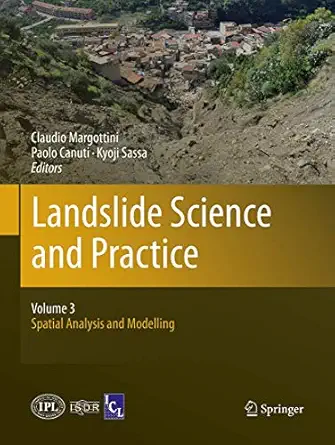 landslide science and practice volume 3 spatial analysis and modelling 1st edition claudio margottini ,paolo