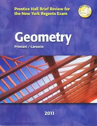 prentice hall brief review for the new york regents exam geometry 2011 by primiani / caroscio paperback 1st