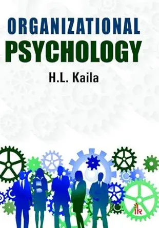 organizational psychology 1st edition h l kaila 9384588733, 978-9384588731