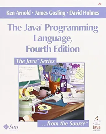 the java programming language the java programming language by arnold ken aug 01 2005 paperback 1st edition