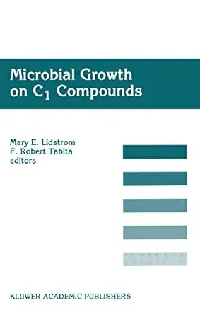 microbial growth on c1 compounds proceedings of the 8th international symposium on microbial growth on diego