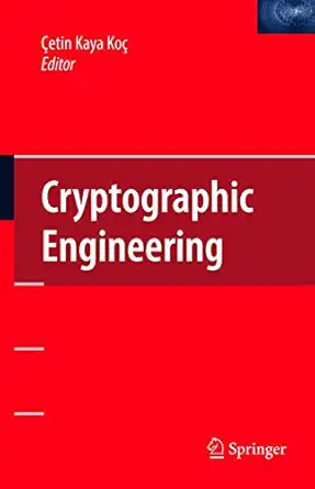 cryptographic engineering 1st edition cetin kaya koc 1441944176, 978-1441944177