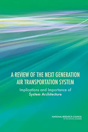 a review of the next generation air transportation system implications and importance of system architecture