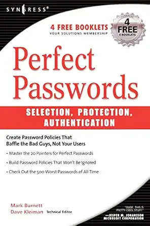 perfect password selection protection authentication 1st edition mark burnett 1597490415, 978-1597490412