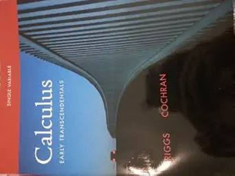calculus early transcendentals single variable 1st edition william l briggs ,lyle cochran 0321664140,
