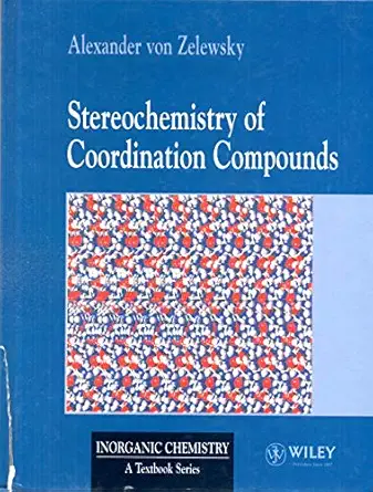 stereochemistry of coordination compounds 1st edition alexander von zelewsky 0471950572, 978-0471950578