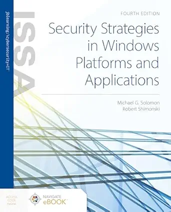 security strategies in windows platforms and applications 4th edition robert shimonski ,michael g solomon