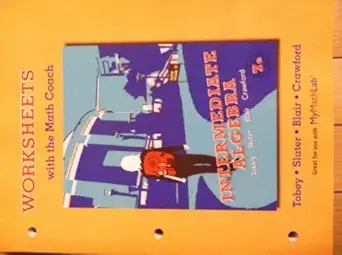 worksheets with the math coach for intermediate algebra 7th edition john jr tobey jr ,jeffrey slater ,jamie