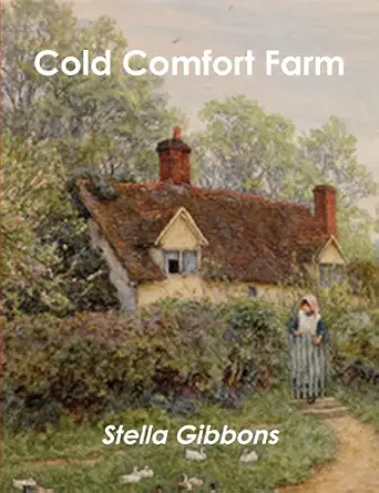 cold comfort farm  stella gibbons 8087830628, 978-8087830628