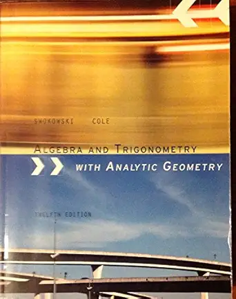 custom bcc swokowski algebra/trigonometry 12th edition swokowski and cole 1133359981, 978-1133359982