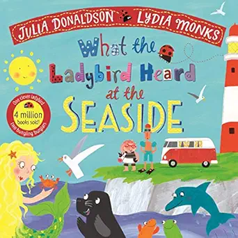 what the ladybird heard at the seaside  julia donaldson 1529023157, 978-1529023152