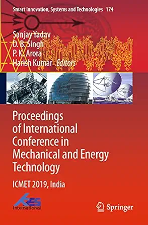 proceedings of international conference in mechanical and energy technology icmet 2019 india 1st edition