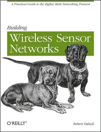 by robert faludi building wireless sensor networks with zigbee xbee arduino and processing1st edition