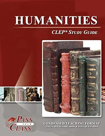 humanities clep test study guide 1st edition passyourclass 1614330158, 978-1614330158