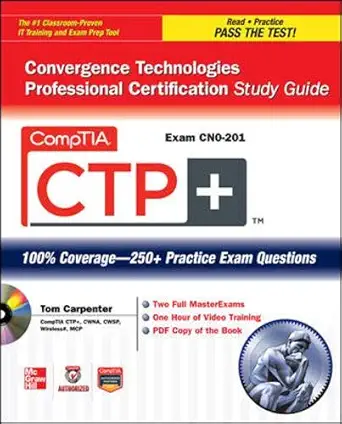 comptia ctp+ convergence technologies professional certification study guide 1st edition tom carpenter