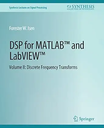dsp for matlab and labview ii discrete frequency transforms 1st edition forester w isen 3031014014,