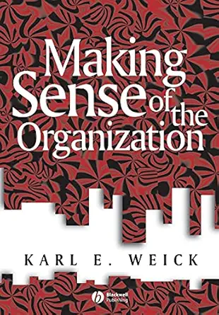 making sense of the organization 1st edition karl e e weick 0631223193, 978-0631223191