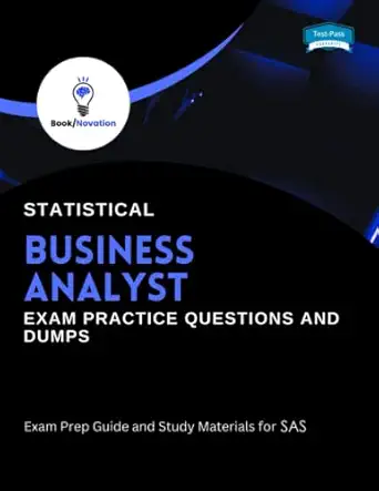 statistical business analyst exam practice questions and dumps exam prep guide and study materials for sas