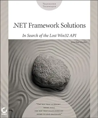 net framework solutions in search of the lost win32 api 1st edition john paul mueller 078214134x,