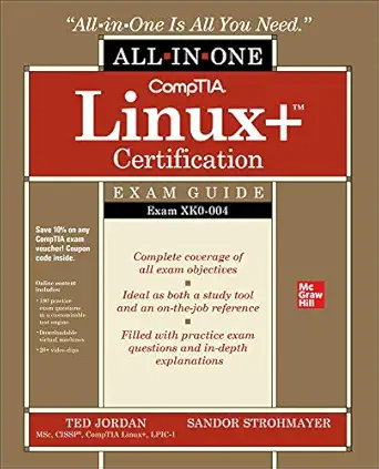comptia linux+ certification all in one exam guide exam xk0 004 1st edition ted jordan ,sandor strohmayer