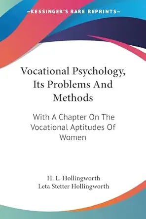 vocational psychology its problems and methods with a chapter on the vocational aptitudes of women 1st