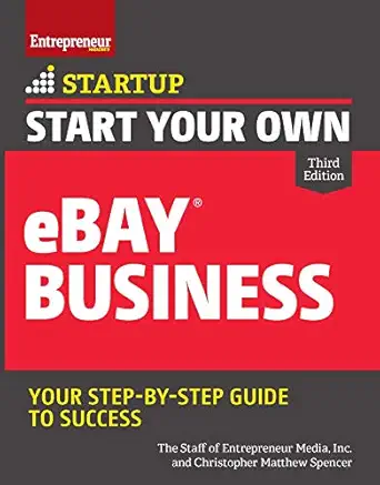 start your own ebay business 3rd edition christopher matthew spencer ,the staff of entrepreneur media